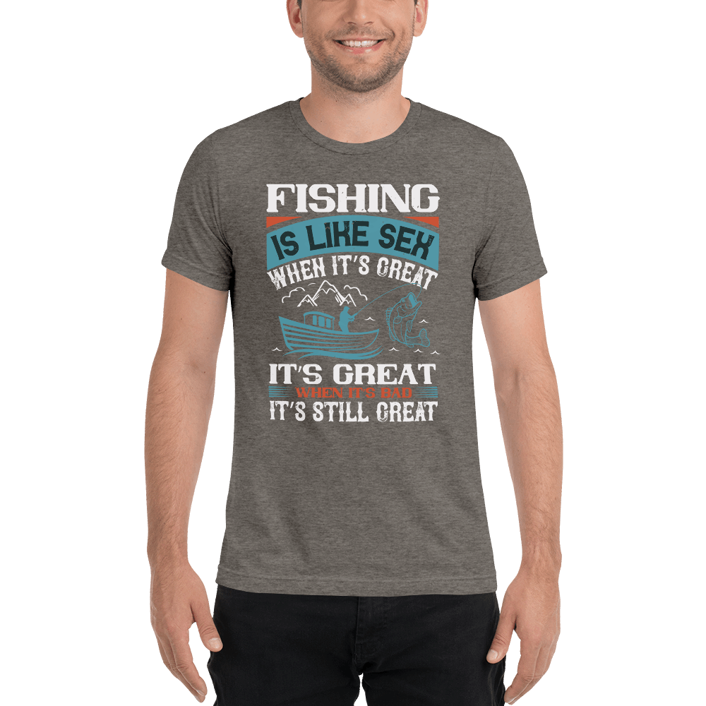 Fine Point Graphix Fishing is Great  T-Shirt T-shirt Fine Point Graphix